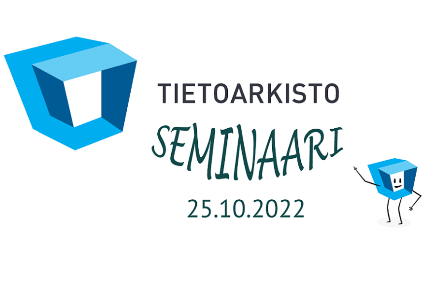 Tietoarkiston logo. Teksti Tietoarkistoseminaari 25.10.2022