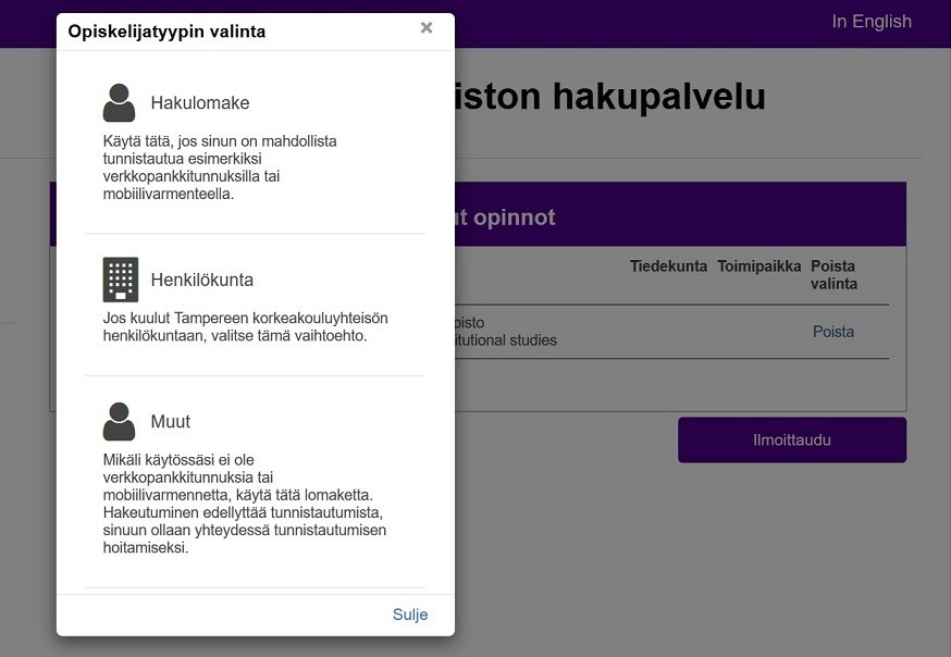 Valitse lomaketyyppi, jolla ilmoittaudut. Käytä Hakulomaketta, jos käytössäsi on Suomi.fi-tunnistautuminen. Valitse Muut, jos Suomi.fi-tunnistautuminen ei ole mahdollista.